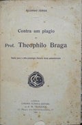 CONTRA UM PLAGIO DO PROF. THEOPHILO BRAGA.
