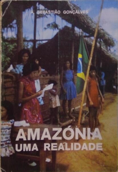 AMAZÓNIA, UMA REALIDADE.