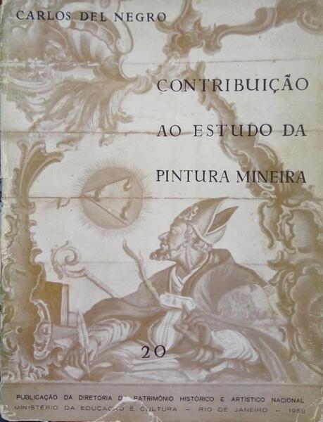CONTRIBUIÃ‡ÃƒO AO ESTUDO DA PINTURA MINEIRA.