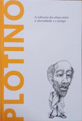PLOTINO: A ODISSEIA DA ALMA ENTRE A ETERNIDADE E O TEMPO.