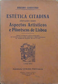 ESTÉTICA CITADINA. [1.ª EDIÇÃO]