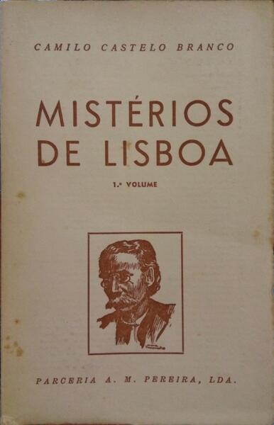 CASTELO BRANCO. (Camilo) MISTÉRIOS DE LISBOA.
