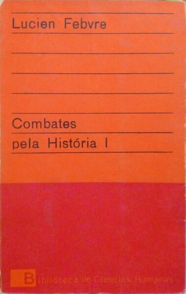 COMBATES DA HISTÓRIA. [2 VOLS.]