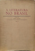 COUTINHO. (Afrânio) A LITERATURA NO BRASIL. [VOLUME II]