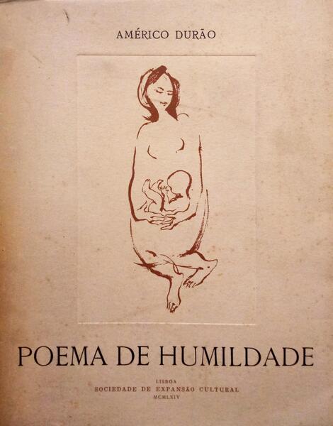 DURÃO. (Américo) POEMA DE HUMILDADE.