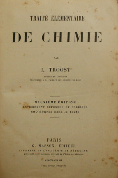 TROOST. (Louis) TRAITÉ ÉLÉMENTAIRE DE CHIMIE.