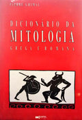 GRIMAL. (Pierre) DICIONÁRIO DA MITOLOGIA GREGA E ROMANA.