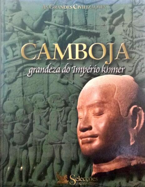 CAMBOJA, GRANDEZA DO IMPÉRIO KHMER.