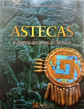 TALADOIRE. (Éric) e Rosario Acosta. ASTECAS, A EPOPEIA DOS POVOS DO MÉXICO.