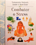 COMBATER O STRESS.