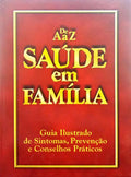 SAÚDE EM FAMÍLIA, DE A - Z. [16 FASCÍCULOS]