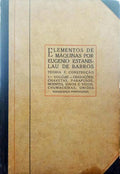 BARROS. (Eugénio Estanislau de) ELEMENTOS DE MÁQUINAS: TEORIA E CONSTRUÇÃO.