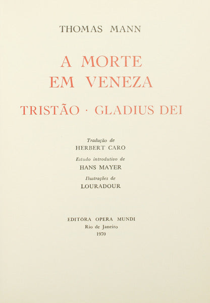 MANN. (Thomas) A MORTE EM VENEZA. TRISTÃO. GLADIUS DEI.