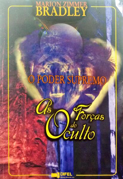 ZIMMER BRADLEY. (Marion) O PODER SUPREMO. [4 VOLS. - EDIÇÕES MISTAS]