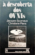 SCORNAUX. (Jacques) e Christiane Piens. À DESCOBERTA DOS OVNIS.
