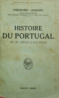 LEGRAND. (Théodoric) HISTOIRE DU PORTUGAL.