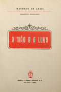 MACHADO DE ASSIS. (Joaquim Maria) A MÃO E A LUVA.