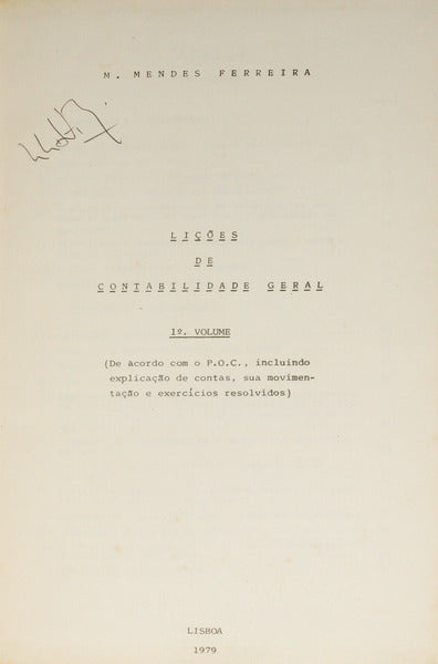 MENDES FERREIRA. (M.) LIÇÕES DE CONTABILIDADE GERAL. [1.º VOLUME].