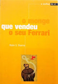 SHARMA. (Robin S.) O MONGE QUE VENDEU O SEU FERRARI.