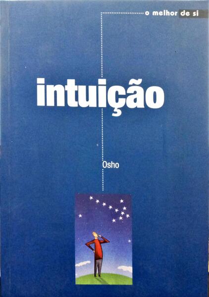 OSHO. INTUIÇÃO.