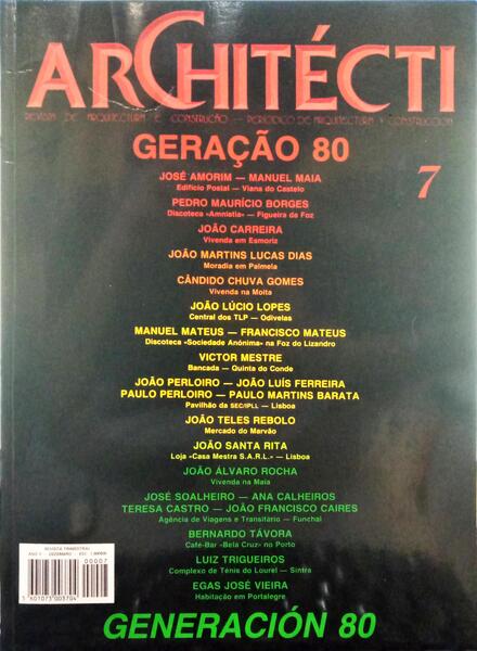 ARCHITÉCTI, N.º 07, DEZEMBRO 1990. GERAÇÃO 80 | GENERACIÓN 80.
