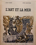 MARIE. (Jean) e Léon Haffner. L'ART ET LA MER.