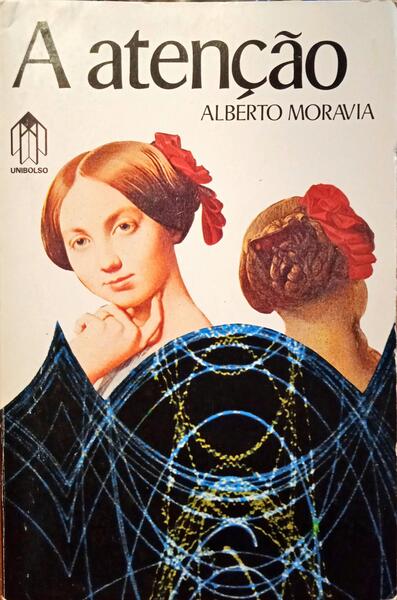 MORAVIA. (Alberto) A ATENÇÃO.