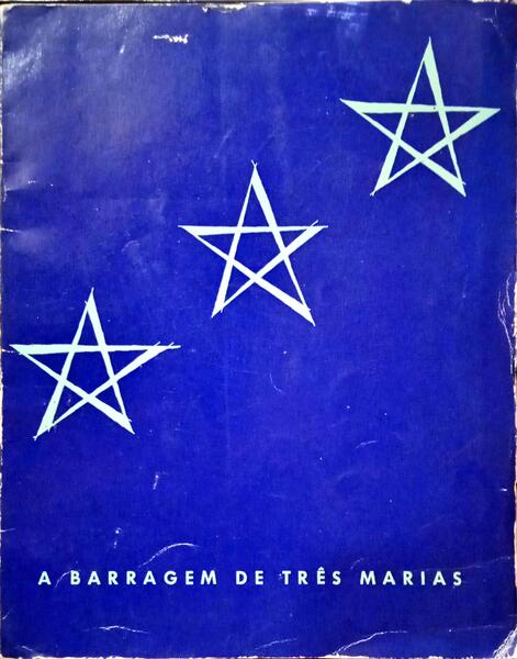 BARRAGEM (A) DE TRÊS MARIAS.