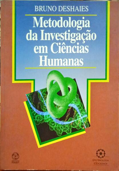 METODOLOGIA DA INVESTIGAÇÃO EM CIÊNCIAS HUMANAS.