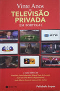 VINTE ANOS DE TELEVISÃO PRIVADA EM PORTUGAL.