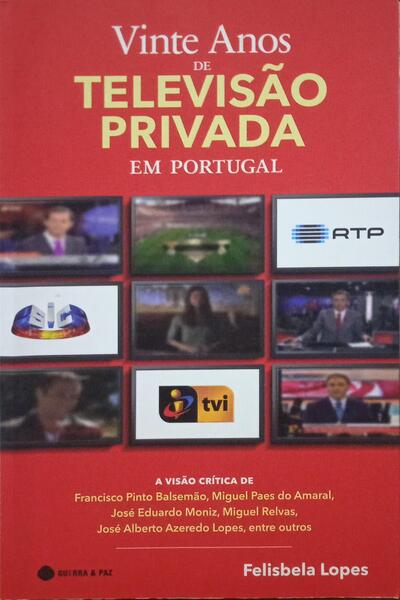 VINTE ANOS DE TELEVISÃO PRIVADA EM PORTUGAL.