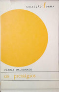 MALDONADO. (Fátima) OS PRESSÁGIOS.