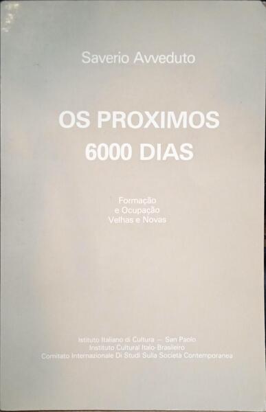 OS PROXIMOS 6000 DIAS.