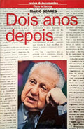 SOARES. (Mário) DOIS ANOS DEPOIS.