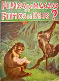 FILHOS DO MACACO OU FILHOS DE DEUS?