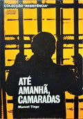 ATÃ‰ AMANHÃƒ, CAMARADAS. [2.Âª EDIÃ‡ÃƒO]