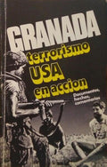 GRANADA: TERRORISMO USA EN ACCIÓN.