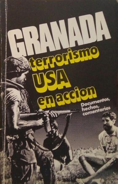 GRANADA: TERRORISMO USA EN ACCIÓN.