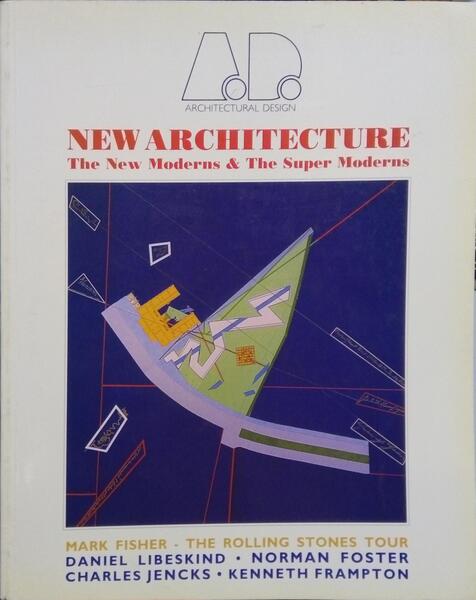 NEW ARCHITECTURE, THE NEW MODERNS & THE SUPER MODERNS.