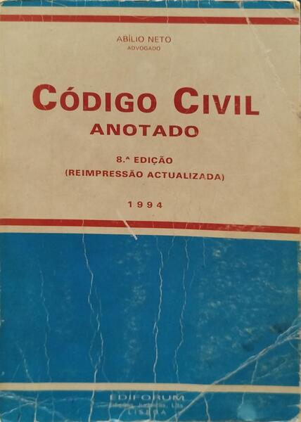 CÓDIGO CIVIL ANOTADO. [8.ª EDIÇÃO]