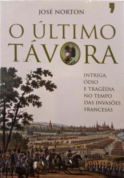 NORTON. (José) O ÚLTIMO TÁVORA. [1.ª EDIÇÃO]