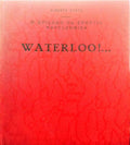 SOUTO. (Alberto) WATERLOO!...