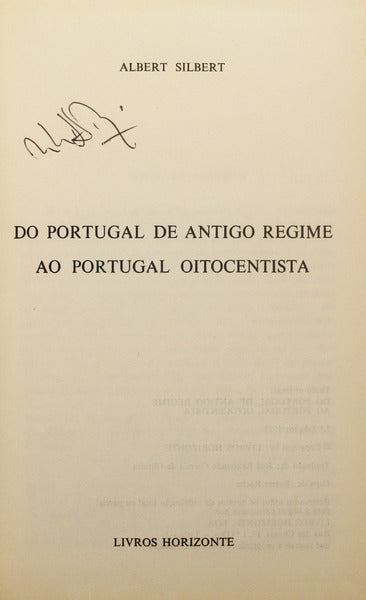 SILBERT. (Albert) DO PORTUGAL DE ANTIGO REGIME AO PORTUGAL OITOCENTISTA.