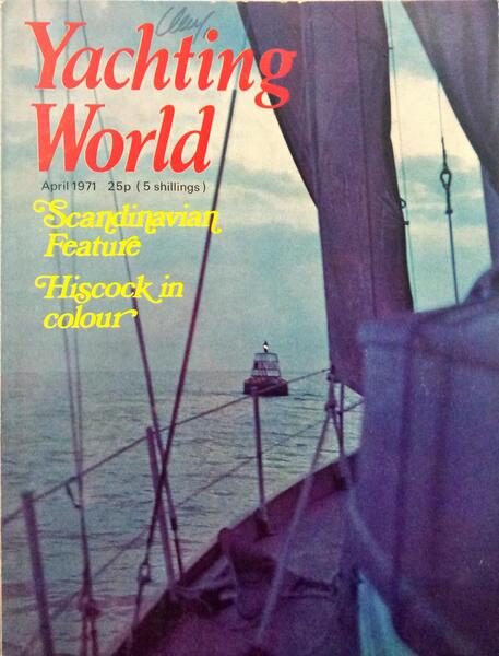 YACHTING WORLD N.º 2745-2748. APRIL-JULY 1971.