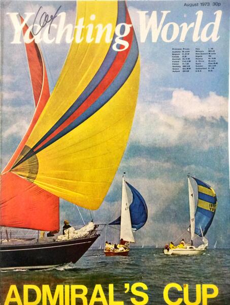 YACHTING WORLD N.º 2773, 2774, 2776. AUGUST, SEPTEMBER, NOVEMBER 1973.