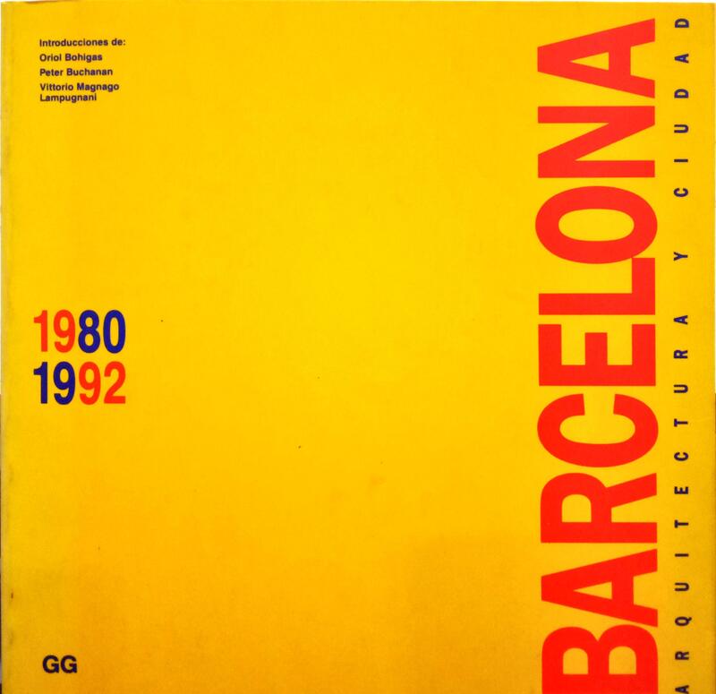 BARCELONA, ARQUITECTURA Y CIUDAD 1980-1992.