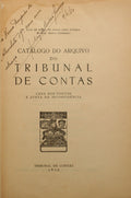 LEÃO GUERRA. (Luís de Bivar de Sousa) e Manuel Maria Ferreira. CATÁLOGO DO ARQUIVO DO TRIBUNAL DE CONTAS.