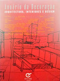 ANUÁRIO DA DECORAÇÃO. ARQUITECTURA, INTERIORES E DESIGN.