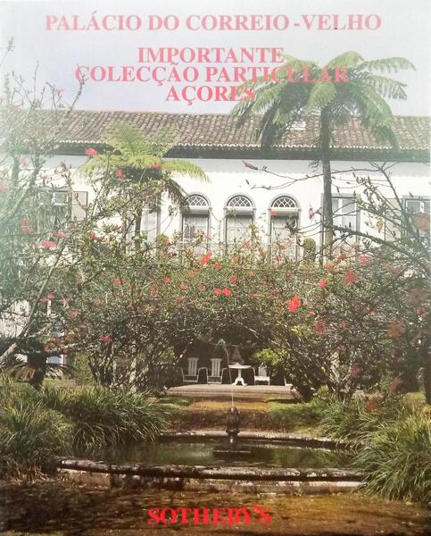 LEILÃO DE COLECÇÃO PARTICULAR DE UMA CASA DOS AÇORES, PALÁCIO DO CORREIO VELHO, LEILÃO 50, OUTUBRO 1996.