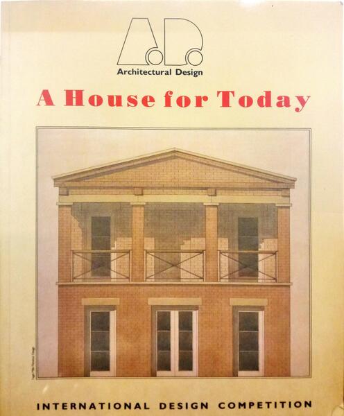 HOUSE (A) FOR TODAY. ARCHITECTURAL DESIGN PROFILE 64.